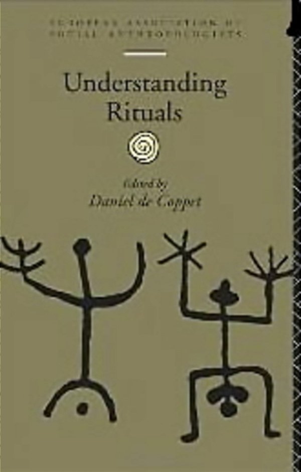 Understanding Rituals - European Association Of Social Anthropologists-..
