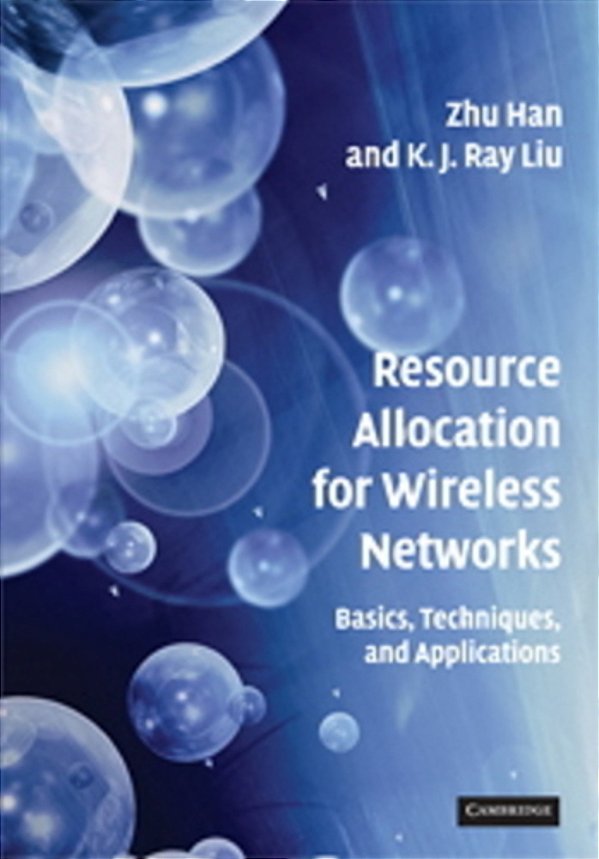 Resource Allocation For Wireless Networks-..