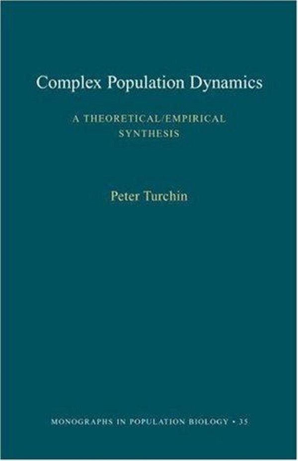 Complex Population Dynamics: A Theoretical/Empirical Synthesis-..