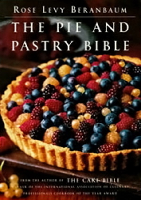 The Pie And Pastry Bible-..