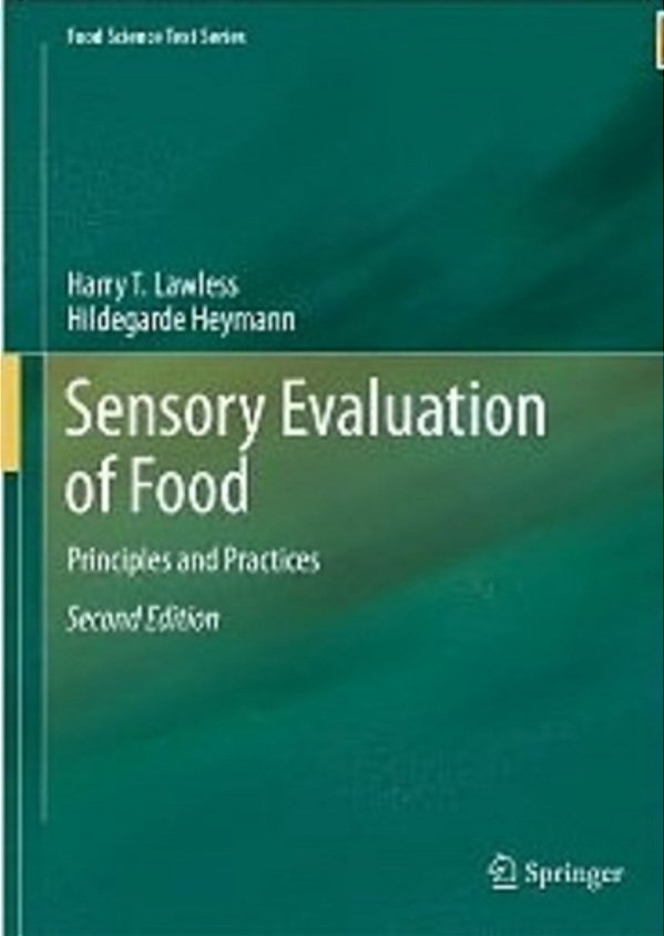 Sensory Evaluation Of Food - Principles And Practices (Food Science Text Series) - Second Edition-..