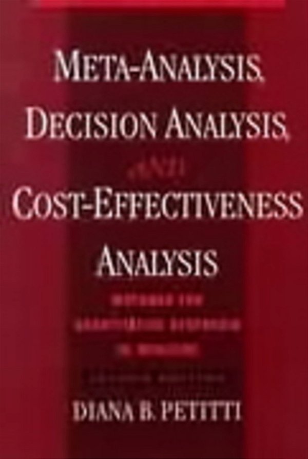 Meta-Analysis, Decision Analysis, And Cost-Effectiveness Analysis-..