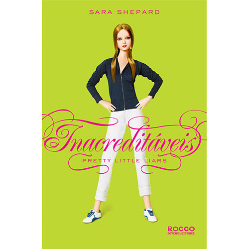 Inacreditáveis - Pretty Little Liars - Volume 4