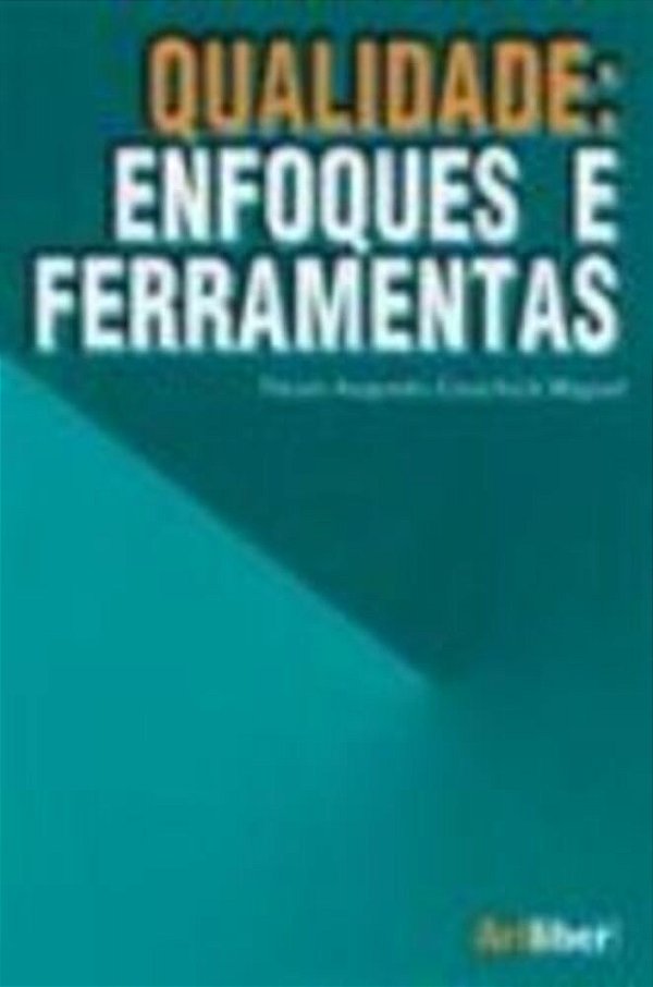 Qualidade - Enfoques E Ferramentas