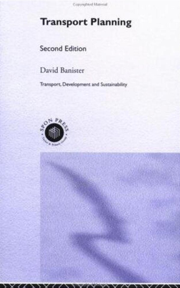 Transport Planning (Transport, Development And Sustainability Series)-..