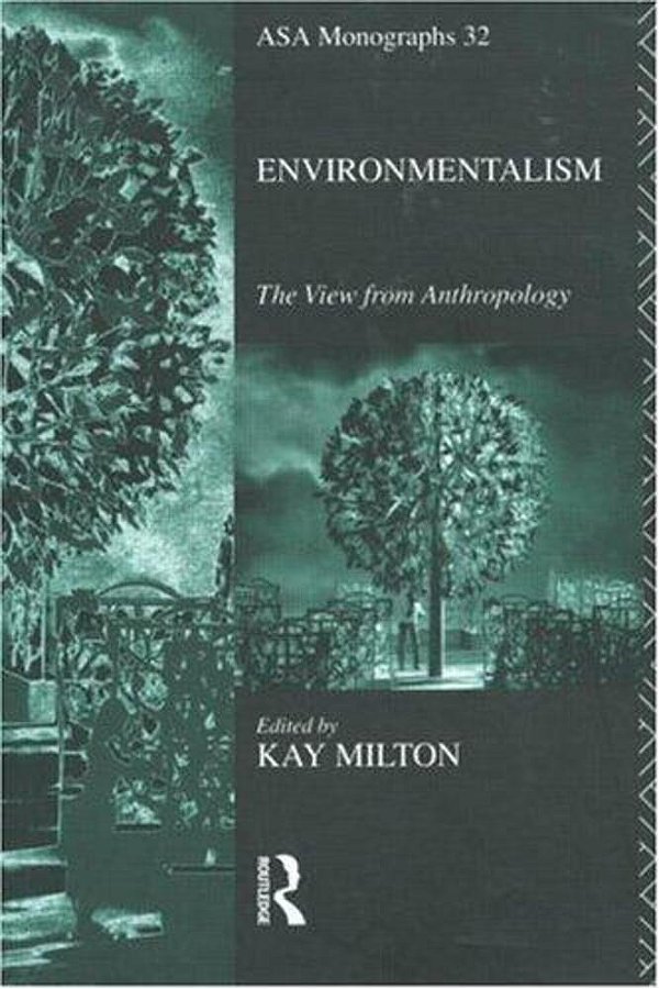 Environmentalism: The View From Anthropology-..