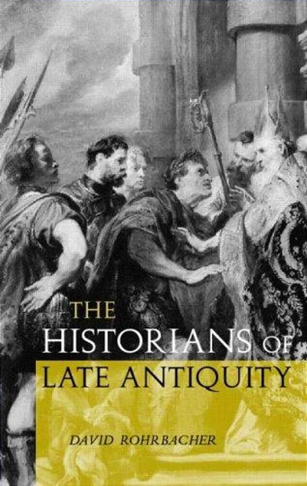 The Historians Of Late Antiquity-..