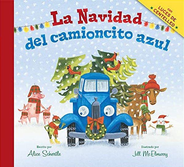 La Navidad Del Camioncito Azul: Little Blue Truck's Christmas (Spanish Edition): A Christmas Holiday Book For Kids-..