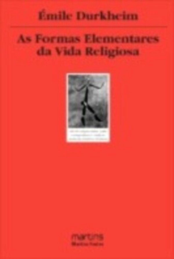 Formas Elementares Da Vida Religiosa - O Sistema Totemico Na Australia