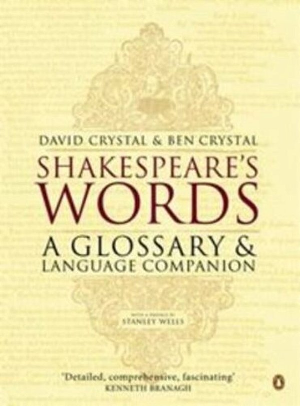 Shakespeare's Words - A Glossary & Language Companion-..