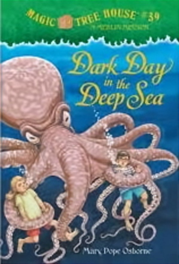 Dark Day In The Deep Sea - Magic Tree House 39-..