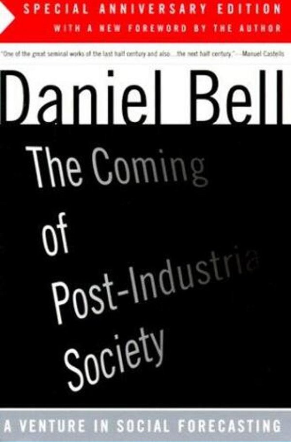 The Coming Of Post-Industrial Society-..