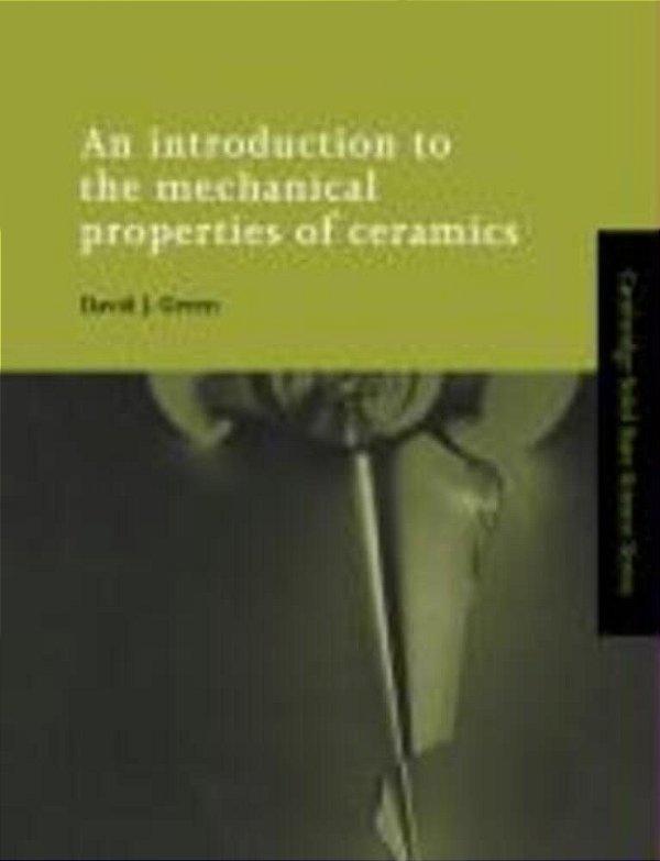Introduction To The Mechanical Properties Of Ceramic-..