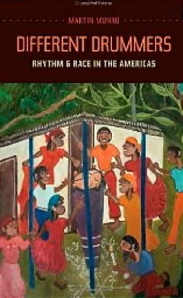 Different Drummers - Rhythm And Race In The Americas-..