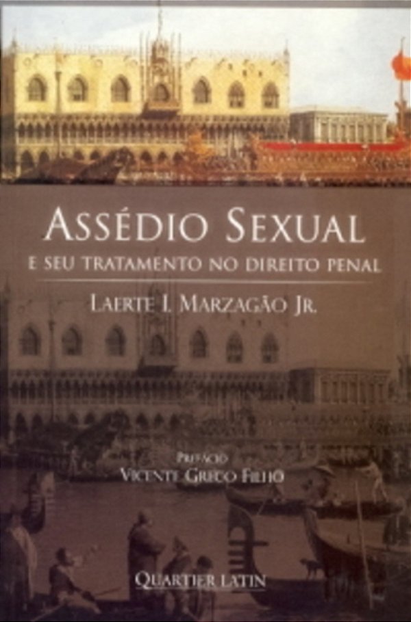Assédio Sexual - E Seu Tratamento No Direito Penal