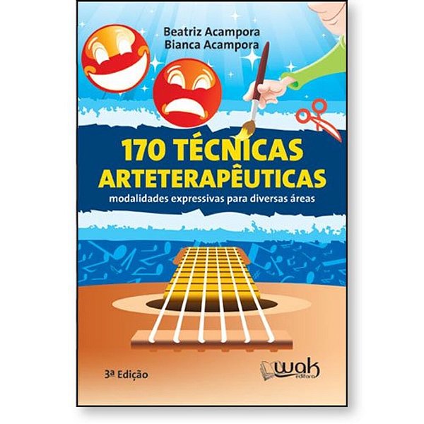170 Tecnicas Arteterapeuticas Modalidades Expressivas Para Diversas Areas