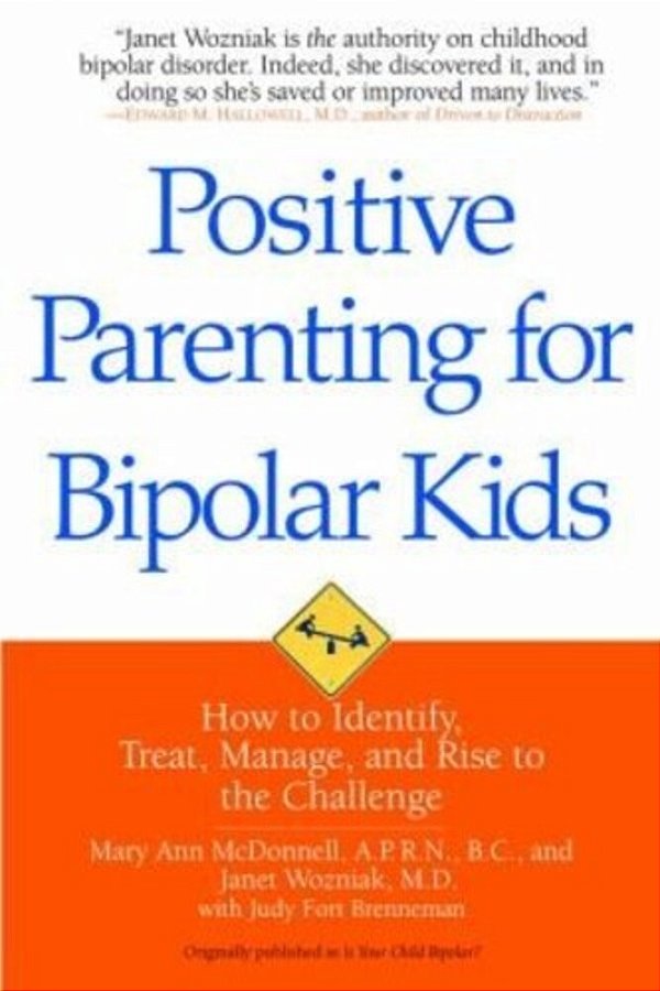 Positive Parenting For Bipolar Kids-..