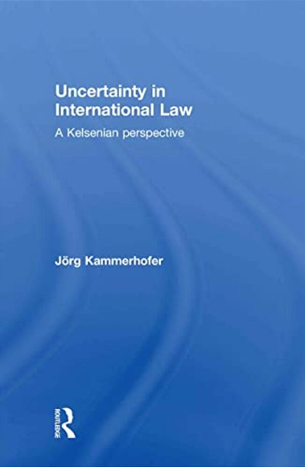 Uncertainty In International Law-..
