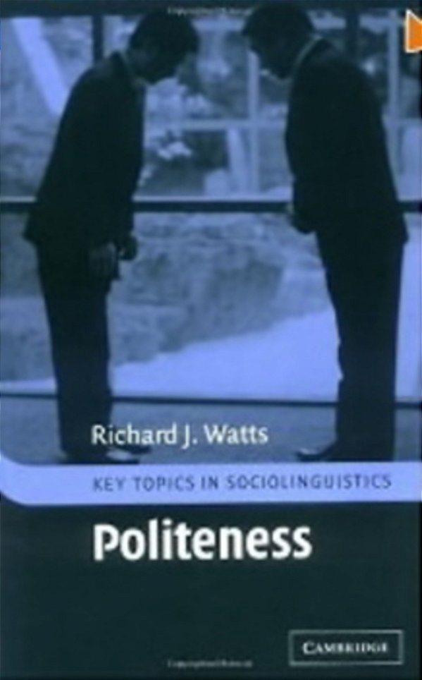 Politeness - Key Topics In Sociolinguistics-..