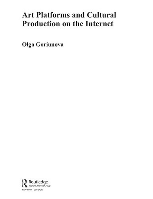 Art Platforms And Cultural Production On The Internet-..