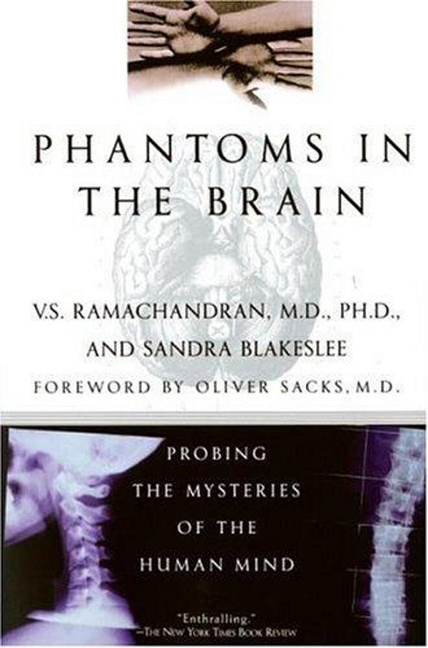 Phantoms In The Brain - Probing The Mysteries Of The Human Mind-..