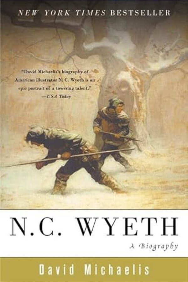 N. C. Wyeth: A Biography-..