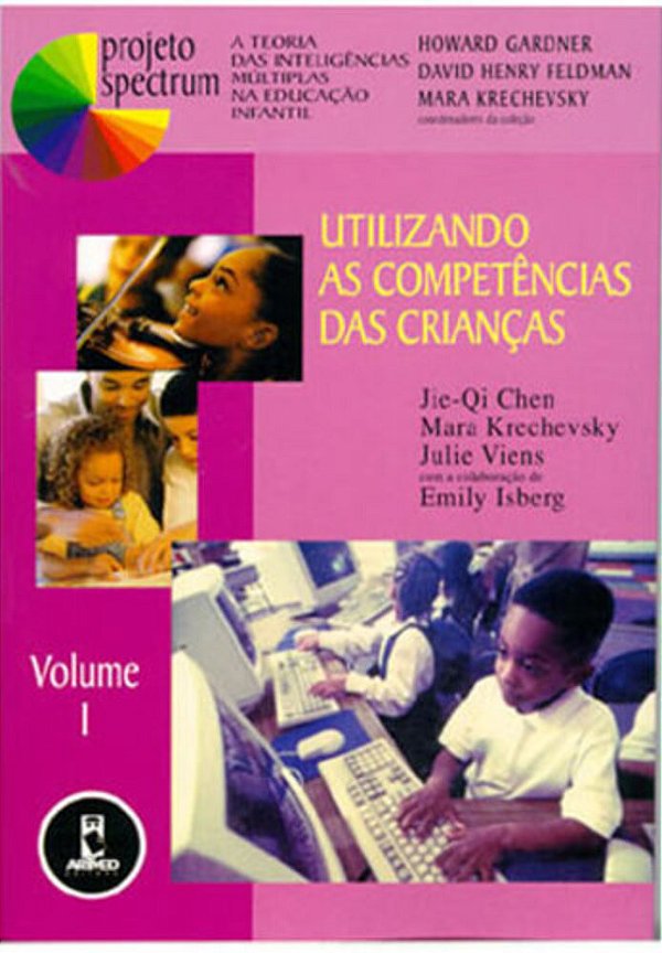 Projeto Spectrum: Utilizando As Competências Das Crianças - Volume 1