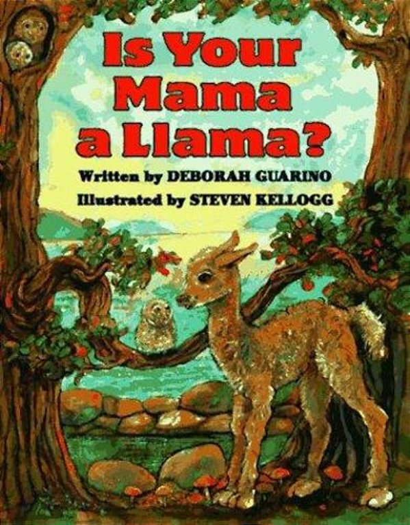Is Your Mama A Llama?-..