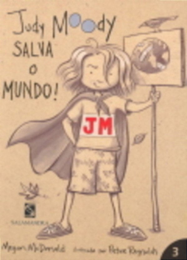 Judy Moody Salva O Mundo! - Volume 3