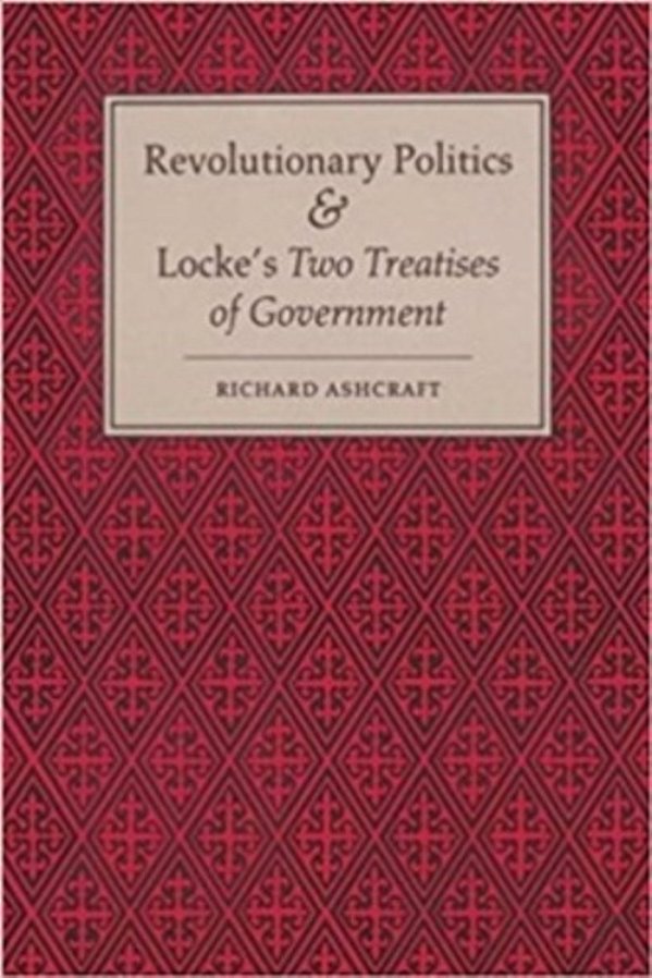 Revolutionary Politics And Locke's "Two Treatises Of Government" - Mf-..
