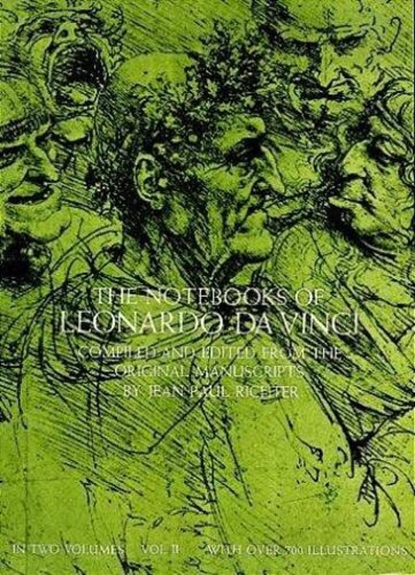 The Notebooks Of Leonardo Da Vinci, Vol. 1-..