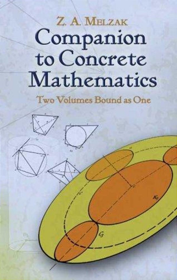 Companion To Concrete Mathematics: Mathematical Techniques And Various Applications-..
