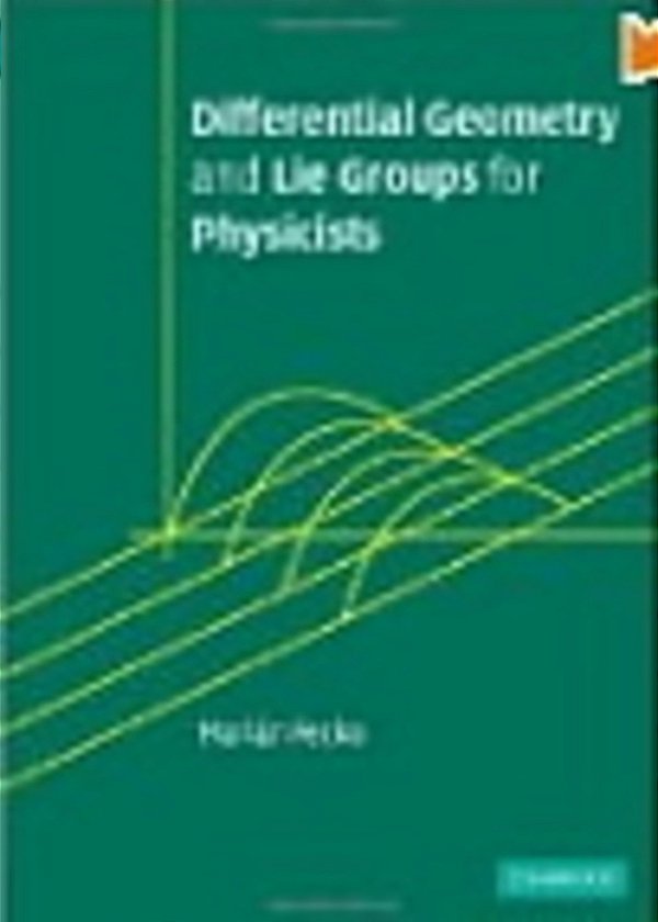 Differential Geometry And Lie Groups For Physicists-..