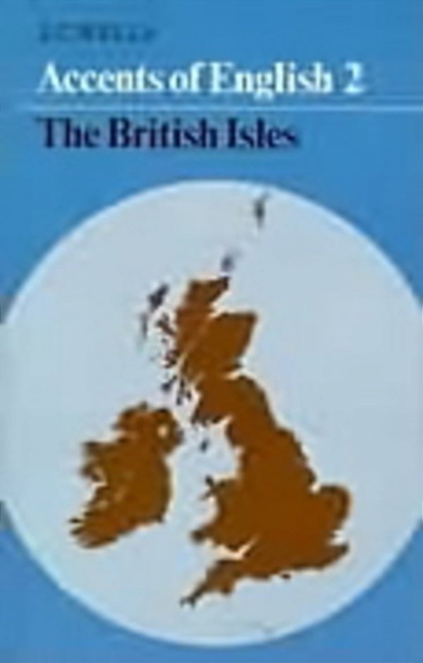 Accents Of English - Volume 2 - The British Isles-..