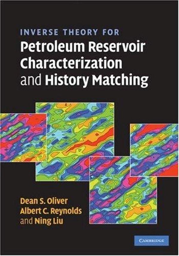Inverse Theory For Petroleum Reservoir Characterization And History Matching-..