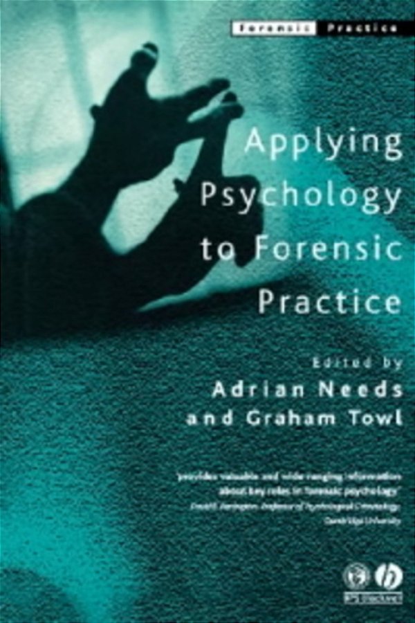 Applying Psychology To Forensic Practice-..