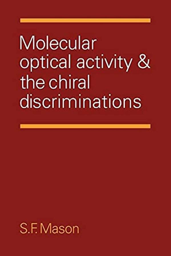 Molecular Optical Activity And The Chiral Discriminations-..