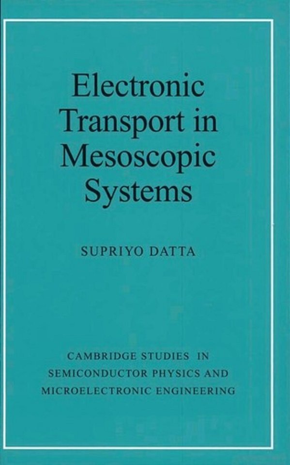Electronic Transport In Mesoscopic Systems-..