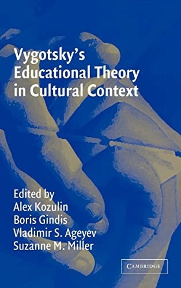 Vygotsky's Educational Theory In Cultural Context-..