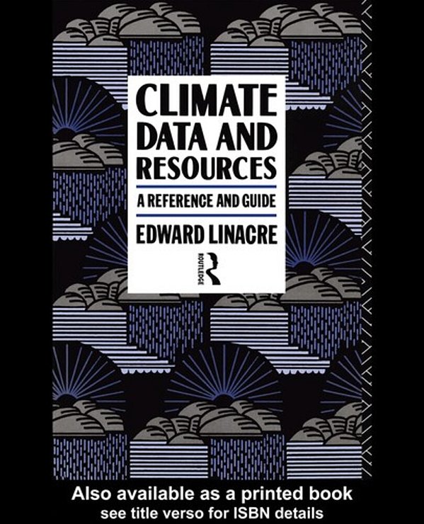 Climate Data And Resources: A Reference And Guide-..