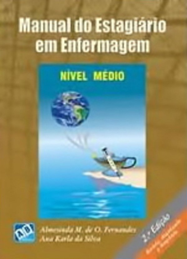 Manual Do Estagiário Em Enfermagem - Nível Médio - 2ª Ediçao 2010