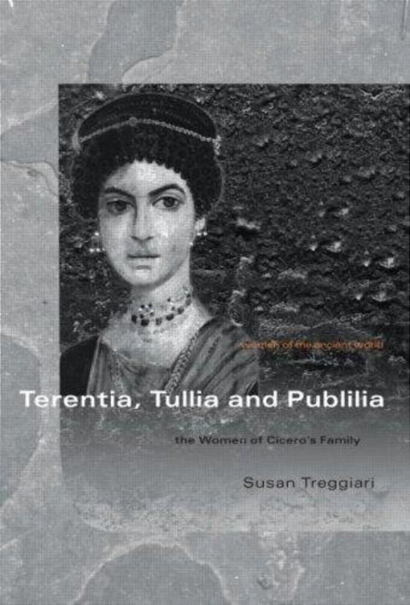 Terentia, Tullia And Publilia-..