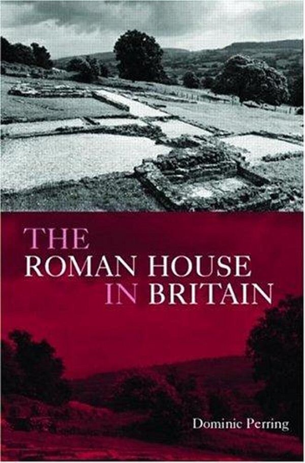 The Roman House In Britain-..