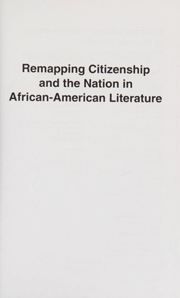 Remapping Citizenship And The Nation In African American Literature-..