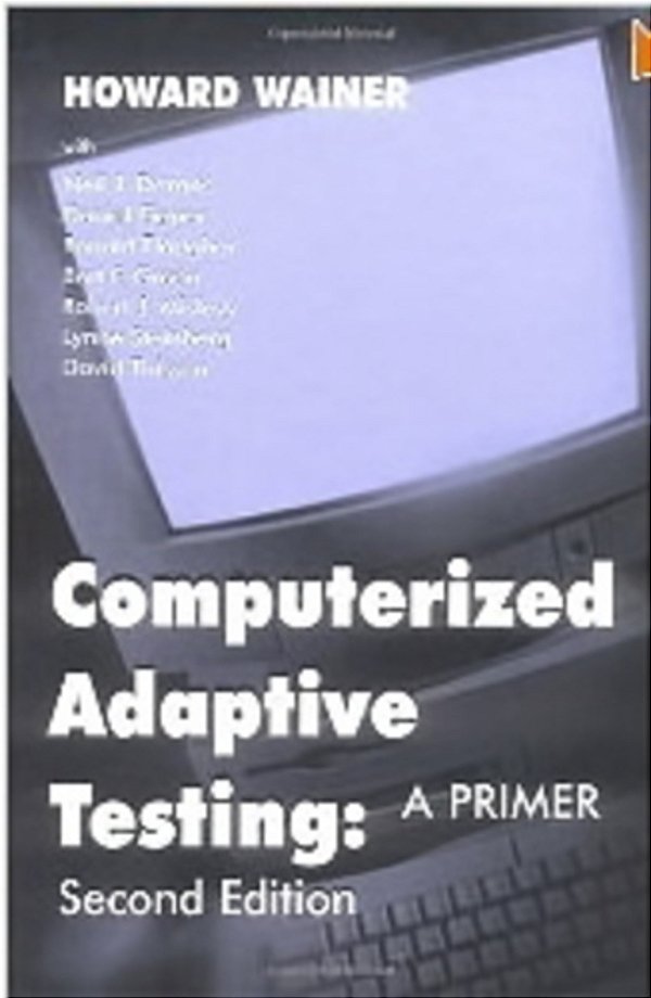 Computerized Adaptive Testing - A Primer-..