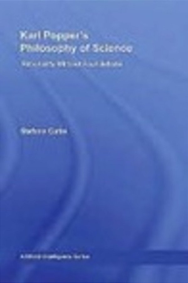 Karl Popper's Philosophy Of Science: Rationality Without Foundations-..