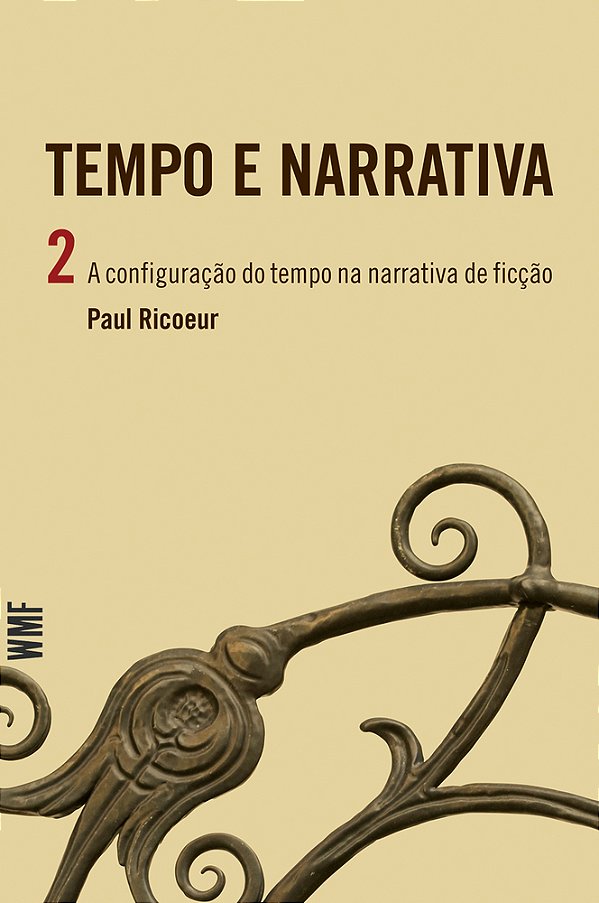 Tempo E Narrativa - Vol. 2 - A Configuração Do Tempo Na Narrativa De Ficção