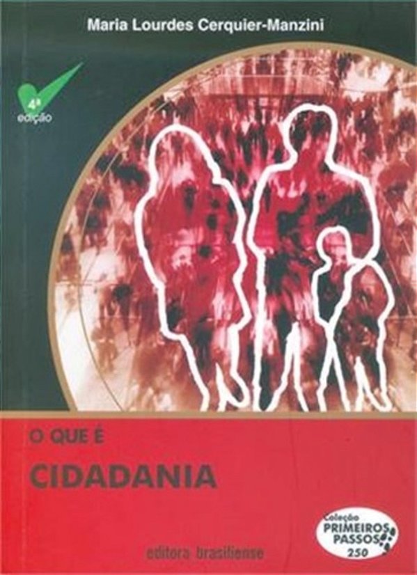O Que É Cidadania - 4ª Edição..-
