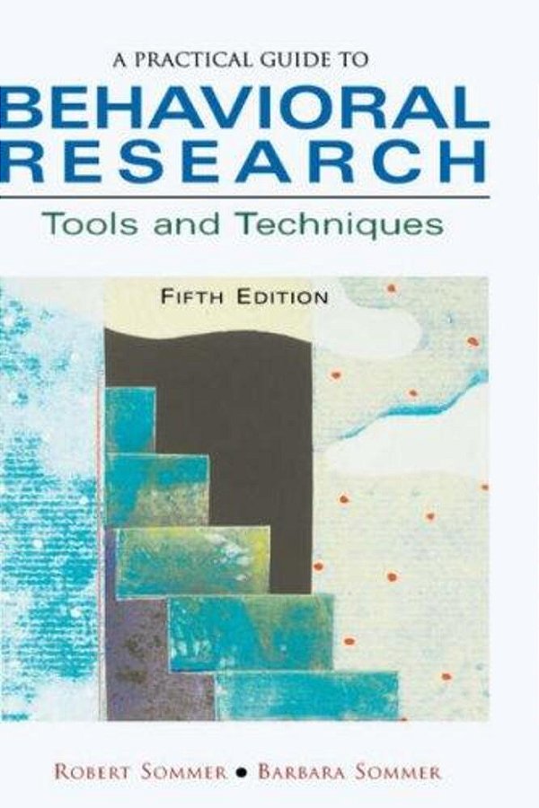 A Practical Guide To Behavioral Research-..