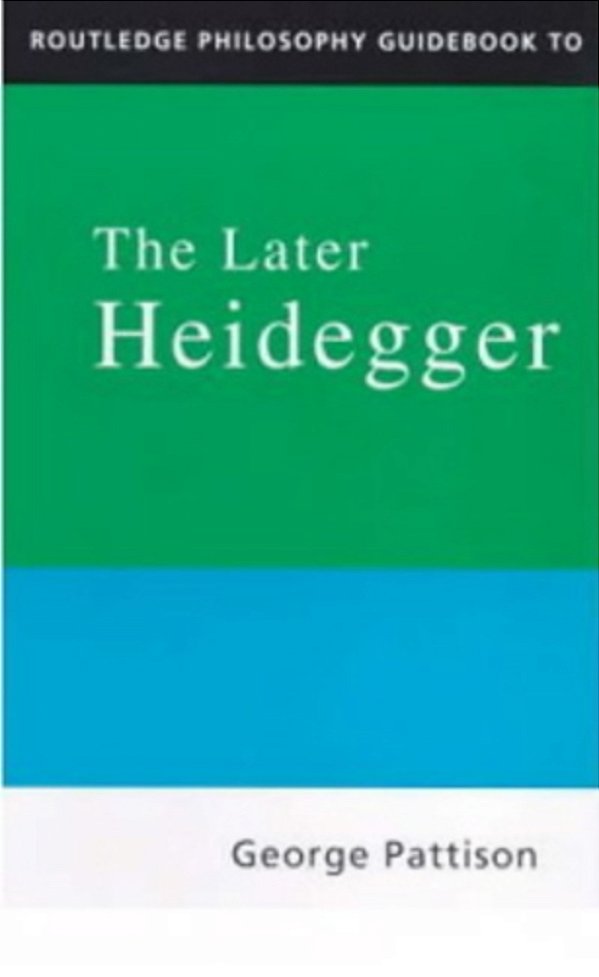 Routledge Philosophy Guidebook To The Later Heidegger-..